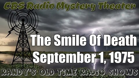 CBS Radio Mystery Theater The Smile Of Death September 1, 1975