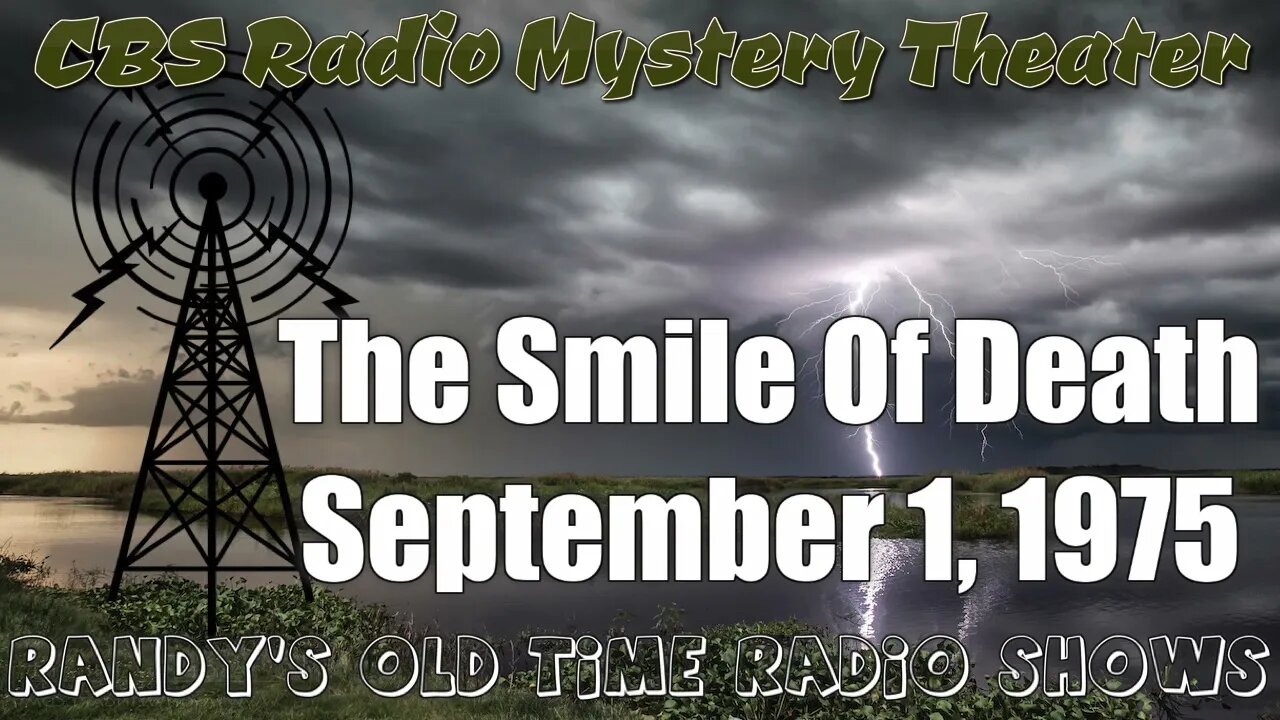 CBS Radio Mystery Theater The Smile Of Death September 1, 1975