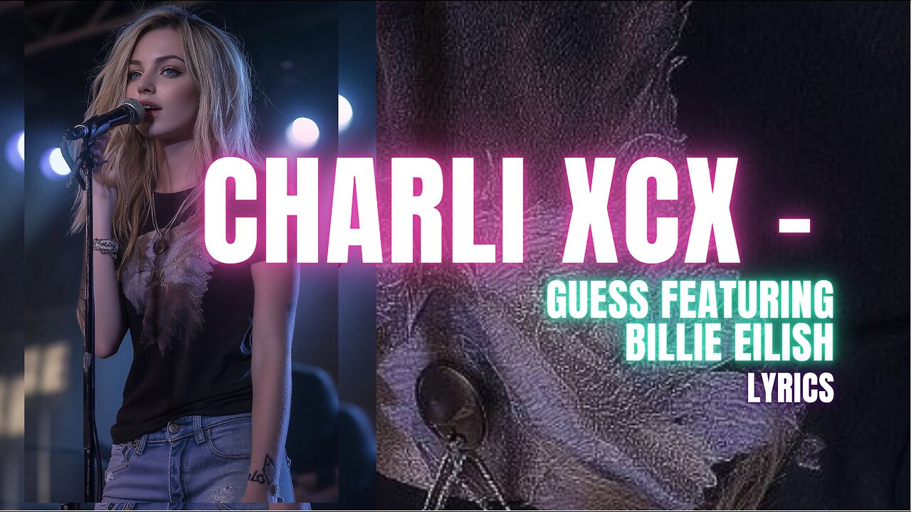 Charli xcx - Guess Special Edition ft. Billie Eilish