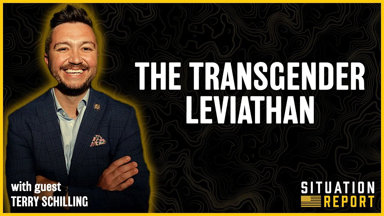 The Transgender Leviathan with Terry Schilling