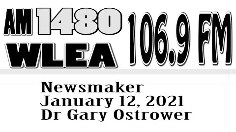 Wlea Newsmaker, January 12, 2021, Dr Gary Ostrower