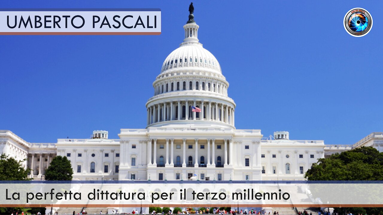 Umberto Pascali: La perfetta dittatura per il terzo millennio