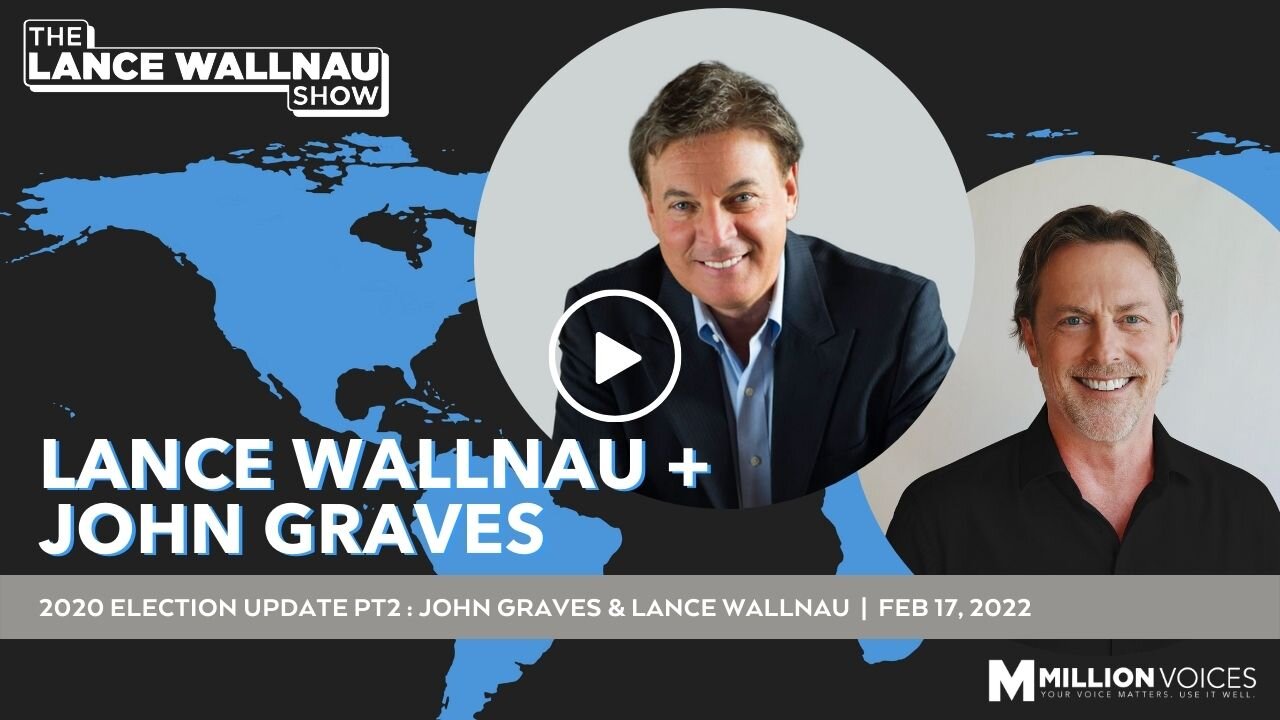 2020 Election Update PT2: John Graves & Lance Wallnau