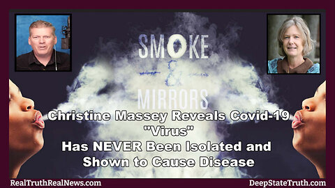 🦠 Christine Massey Reveals That the Covid-19 "Virus" Has NEVER Been Isolated or Shown to Exist