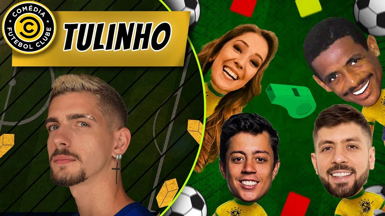 TULINHO - COMÉDIA FUTEBOL CLUBE - 18/10/21