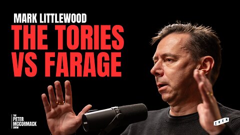 Where Did The Conservative Party Go Wrong? | Peter McCormack x Mark Littlewood MOB030