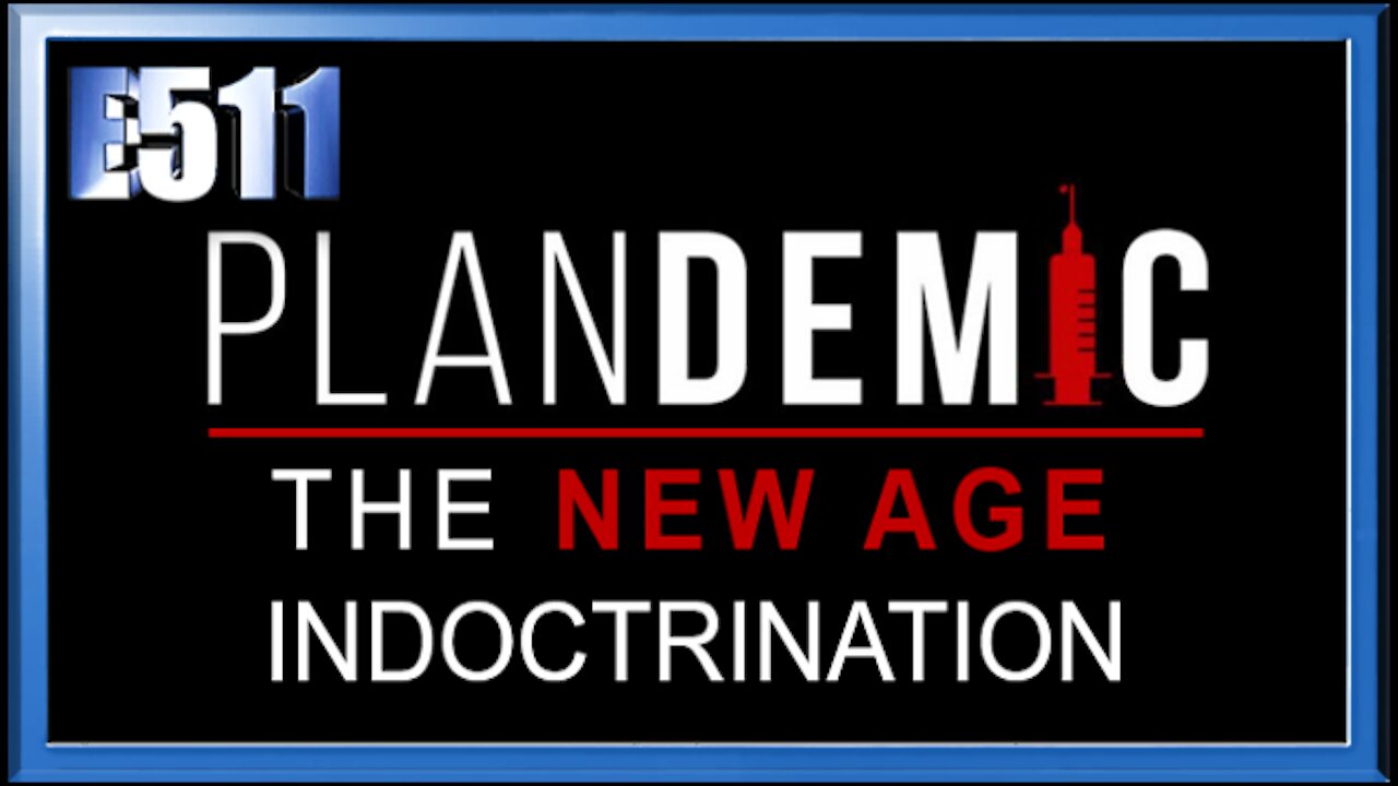 Plandemic: The New Age Indoctrination