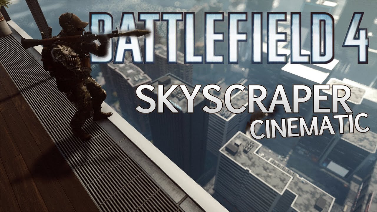 Battlefield 4 - Skyscraper Cinematic