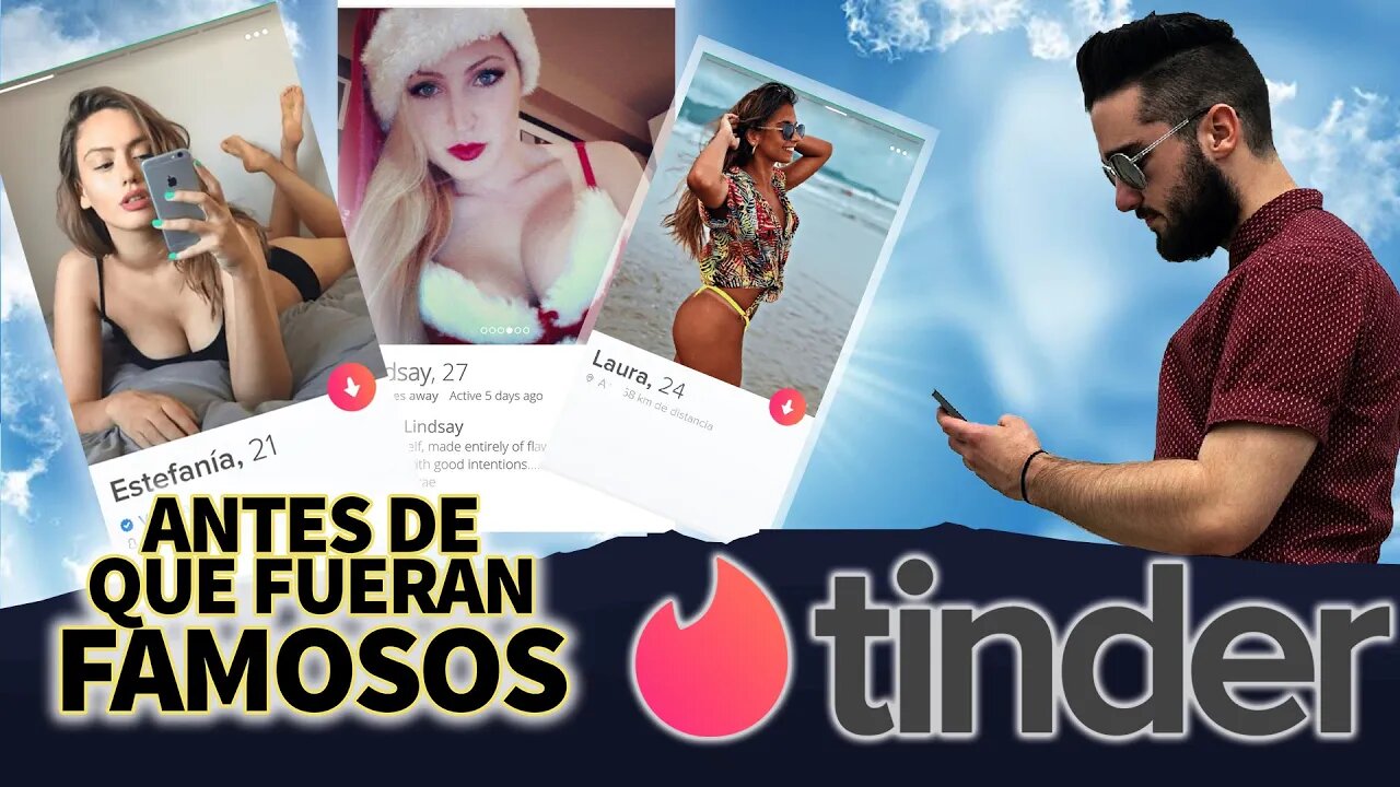 TINDER | Antes De Que Fueran Famosos | Historia, Tips, Drama, Perfiles Sexy Y Más