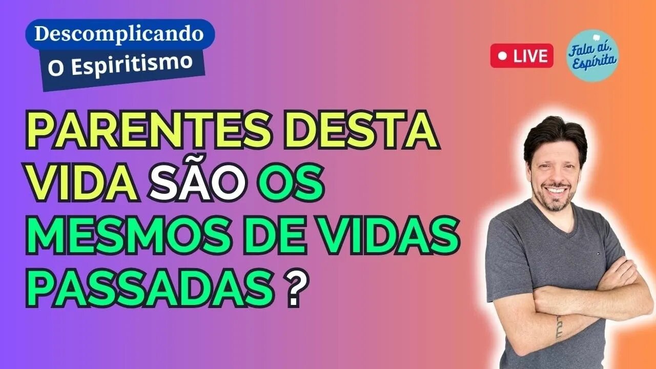 A conexão espiritual entre nossos parentes e as vidas passadas