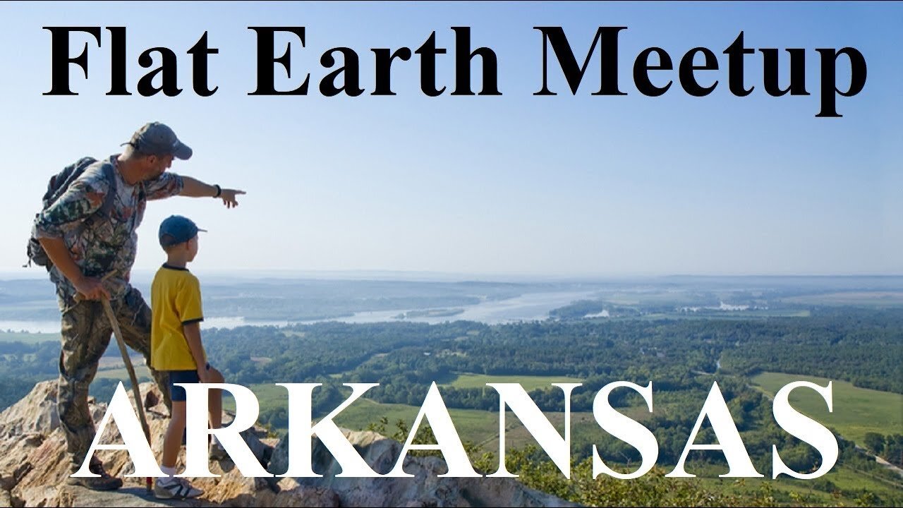 [archive] Flat Earth meetup Bentonville Arkansas September 29, 2018 ✅