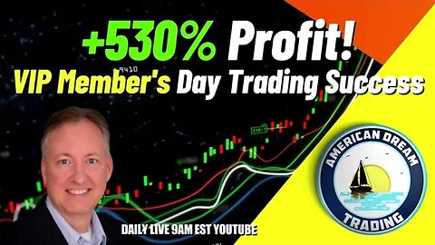 +530% Profit - VIP Member's Finding Amazing Day Trading Success