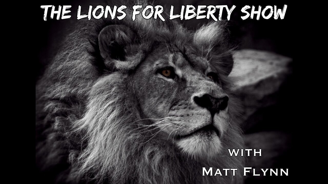 The Lions for Liberty Show with Matt Flynn - Episode 8 (02/13/2021)