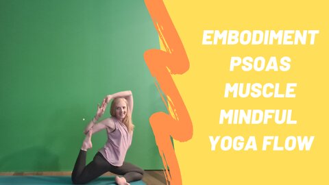 42 Yoga Mindful Vinyasa Flow Embodiment Psoas Class