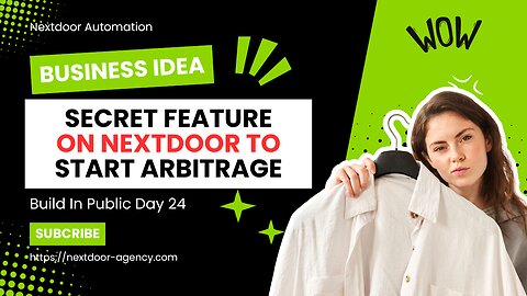 Secret Nextdoor Feature to Start Arbitrage Today - Build In Public Day 24