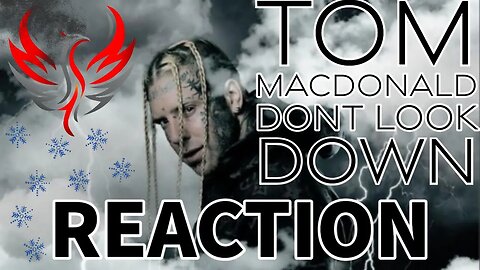 Tom MacDonald - "Don't Look Down" Reaction