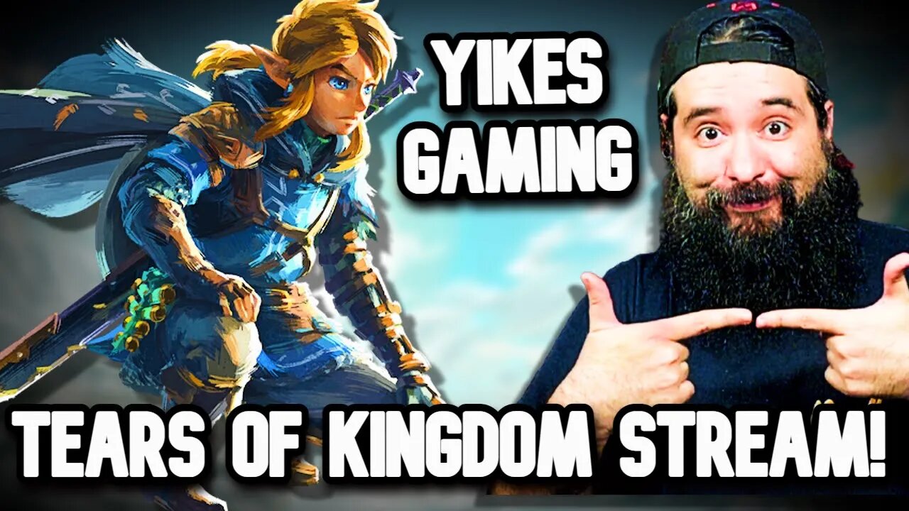 Zelda Tears of Kingdom - YIKES GAMING ON MAIN CHANNEL