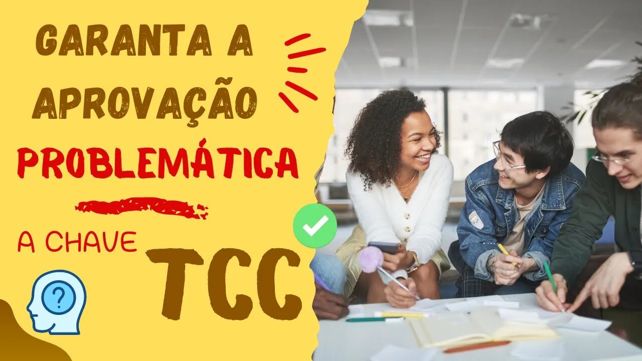 Proposta de pesquisa: A problemática é a chave para um TCC aprovado!