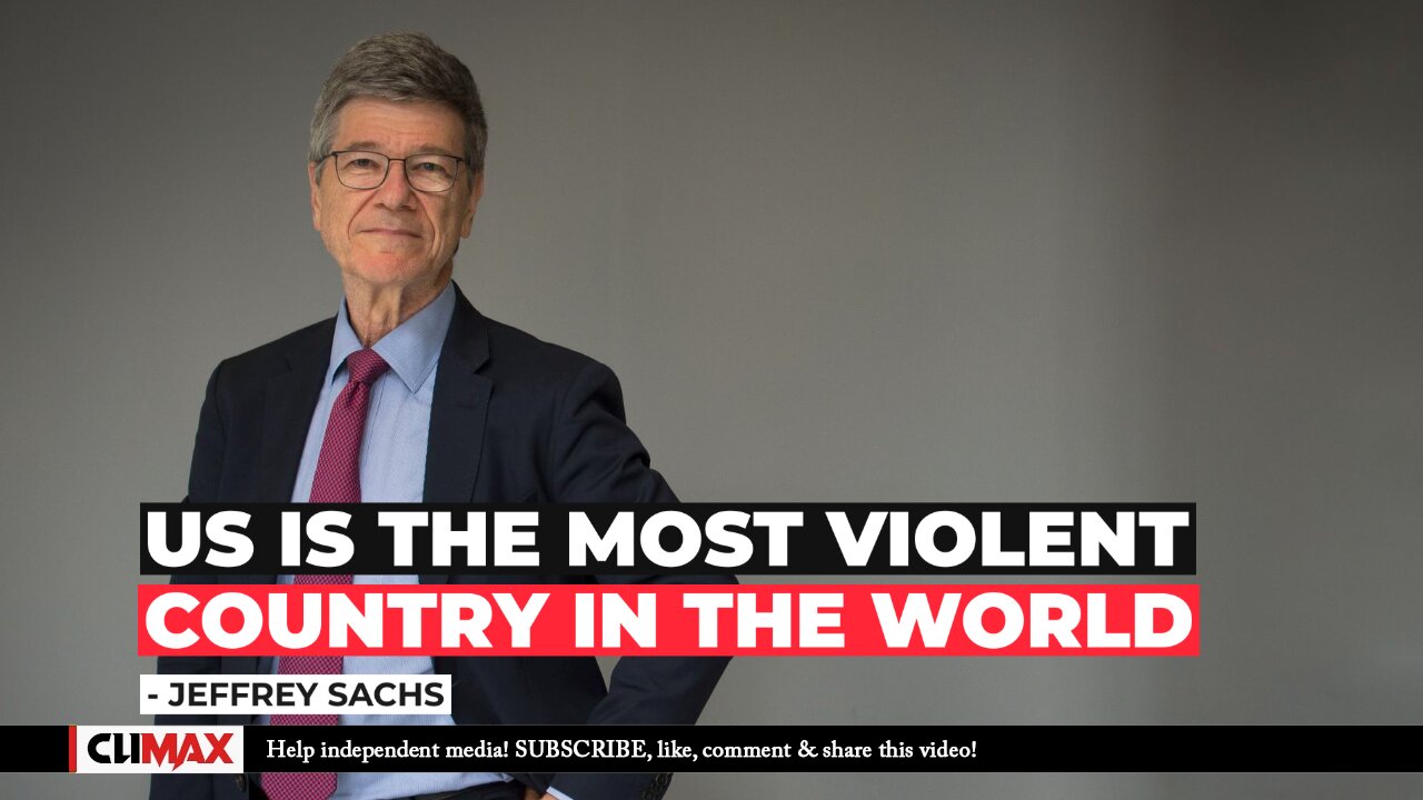 Jeffrey Sachs Shut Off At Democracy Forum For Saying 'US Is The Most Violent Country' | Climax