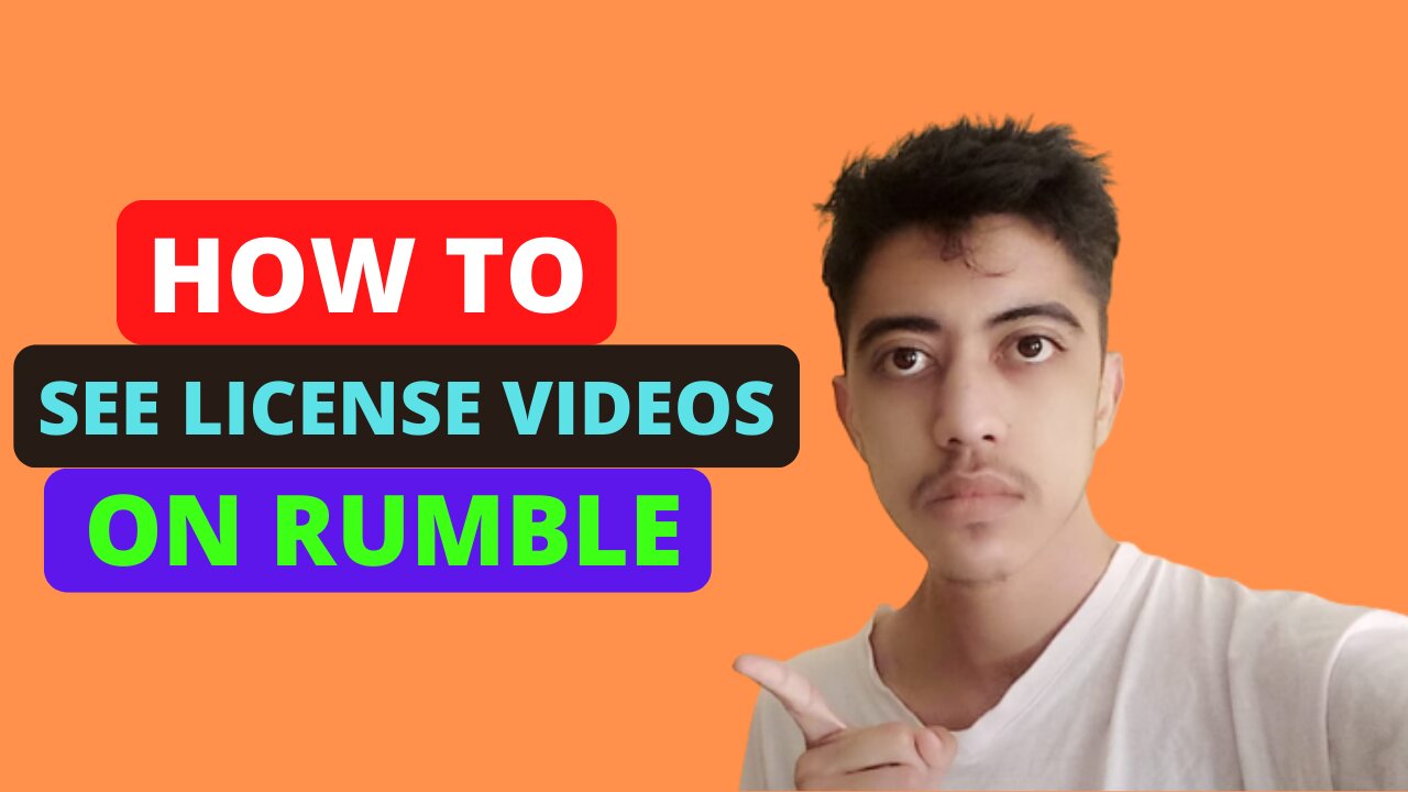 How To See License Videos On Rumble