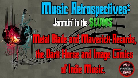 Music Retrospectives: Metal Blade and Maverick Records