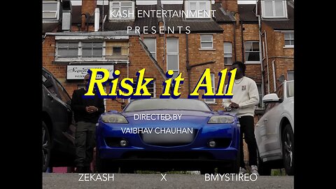 Zekash ft Bmystireo - Risk It All (Official Music Video)