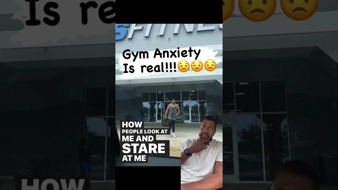 Gym Anxiety is REAL