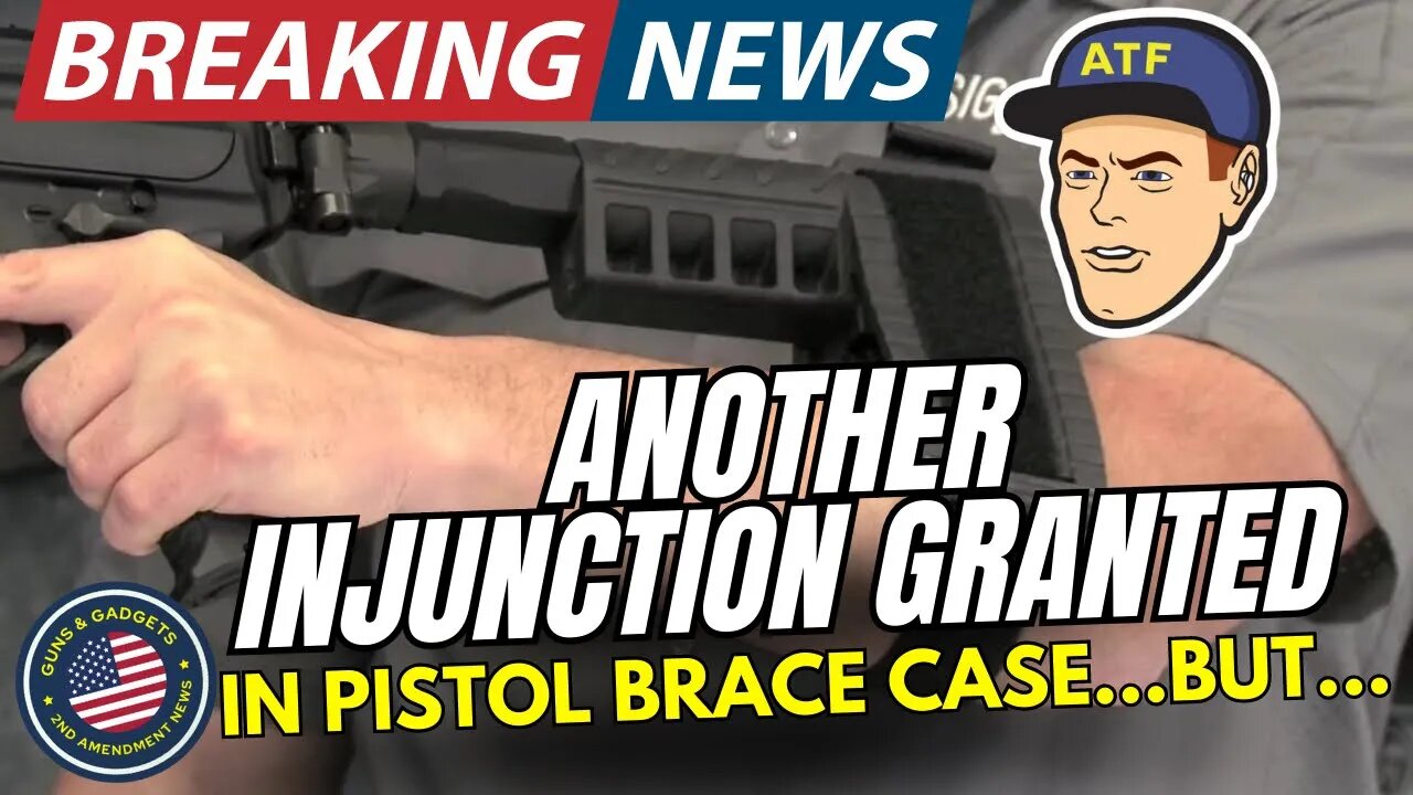 ANOTHER Injunction In Pistol Brace Rule Case (GOA)