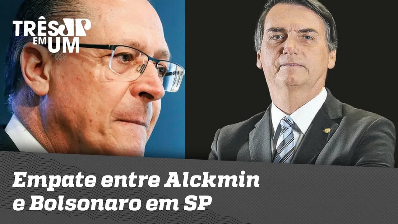 CNT/MDA: Empate entre Alckmin e Bolsonaro em SP