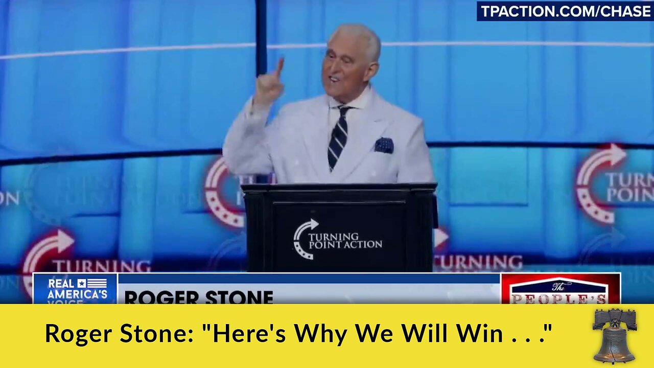 Roger Stone: "Here's Why We Will Win . . ."