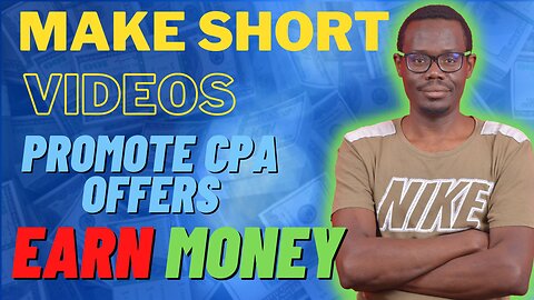 BEST CPA MARKING STRATEGY TO EARN YOU MONEY ONLINE FAST - Promote CPA Marketing With YouTube Shorts