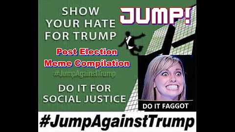 Jump! A Post Election Cope Meme Compilation