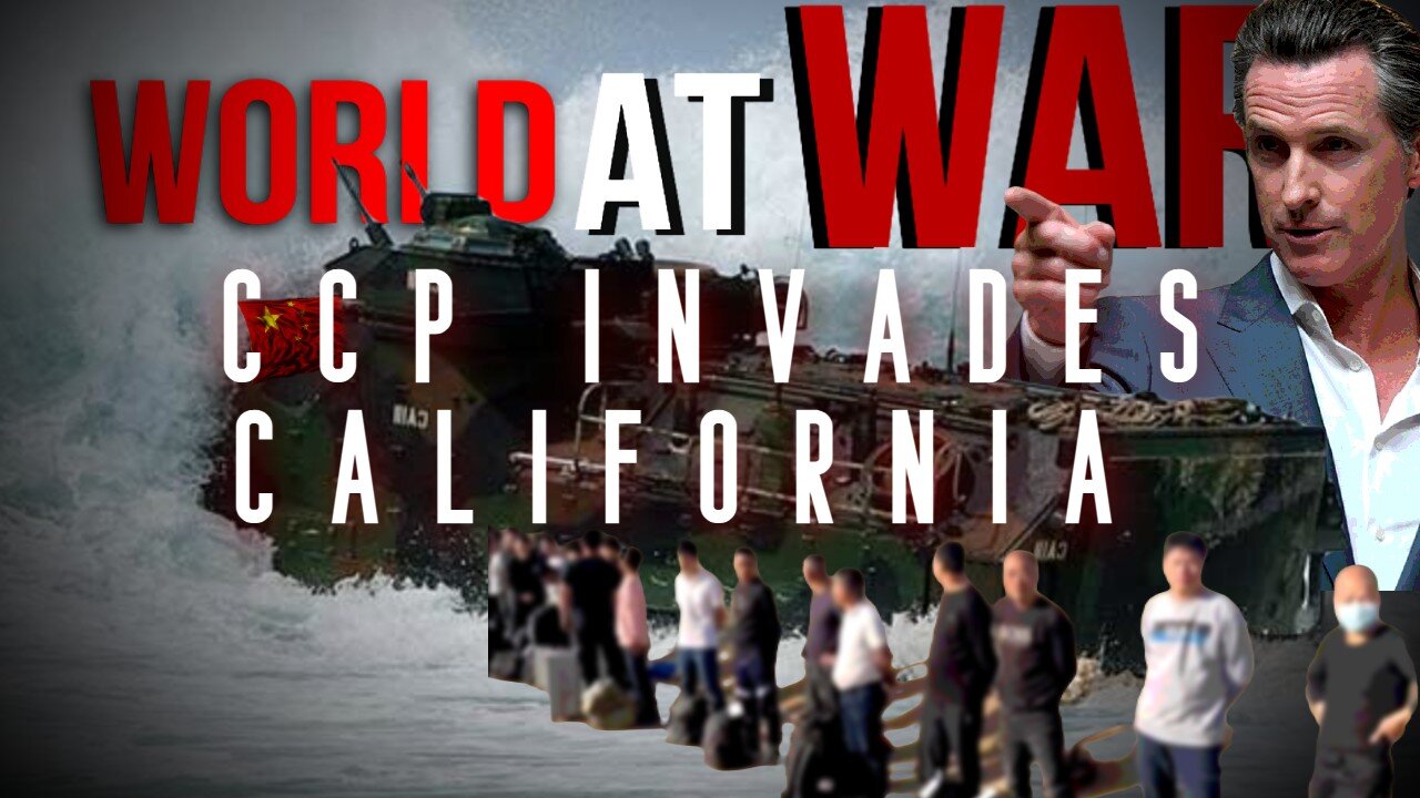 World At WAR with Dean Ryan 'CCP Invades California'