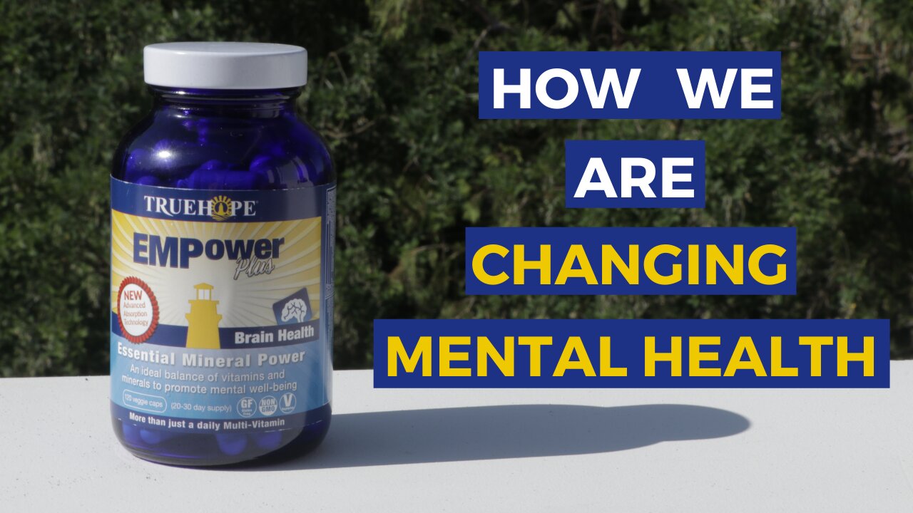HOW WE ARE CHANGING MENTAL HEALTH?