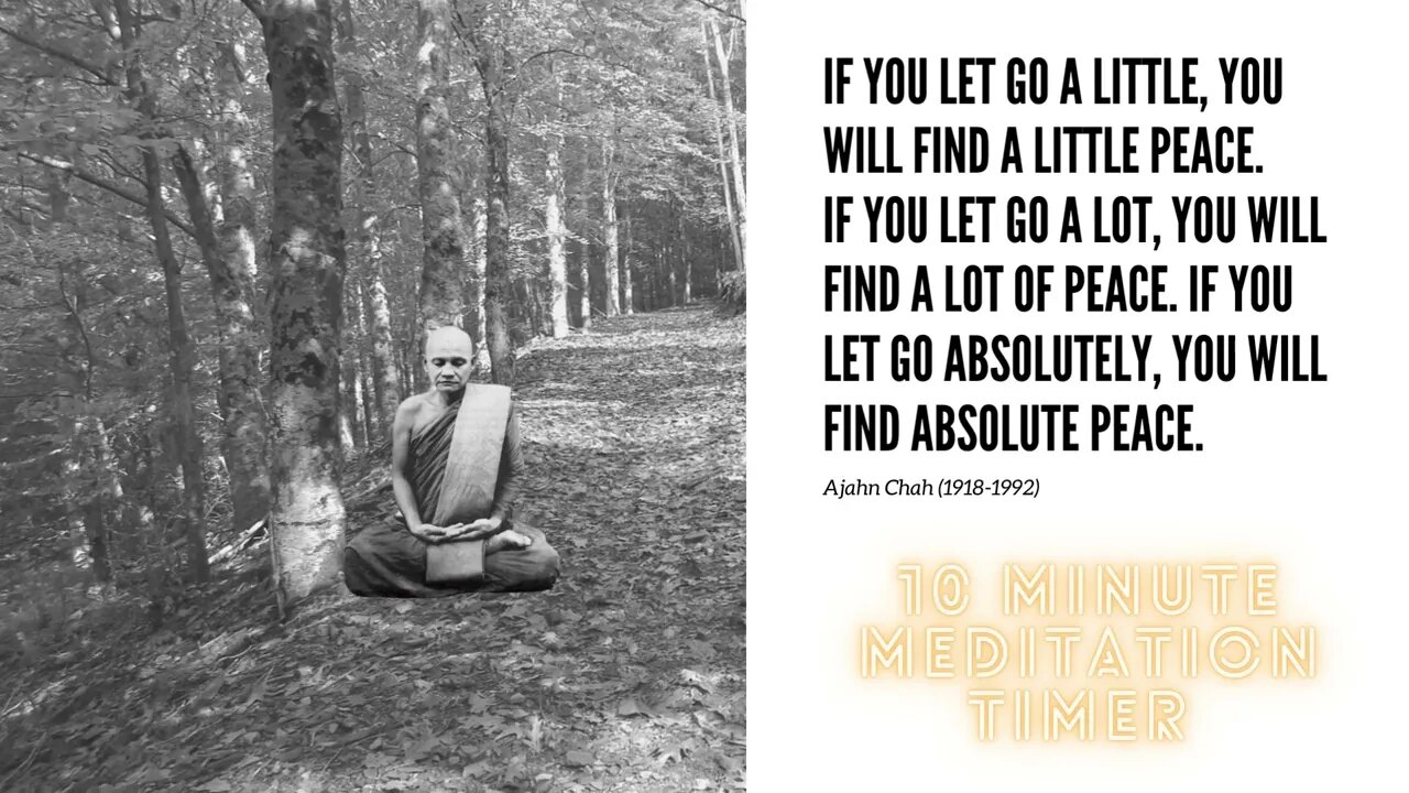 ☸ Ajahn Chah Meditation Timer I 10 Minutes ☸