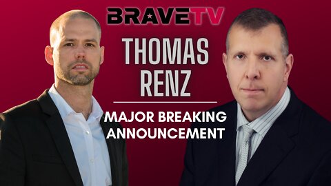 BraveTV REPORT - September 22, 2022 - TOM RENZ WITH MAJOR ANNOUNCEMENT