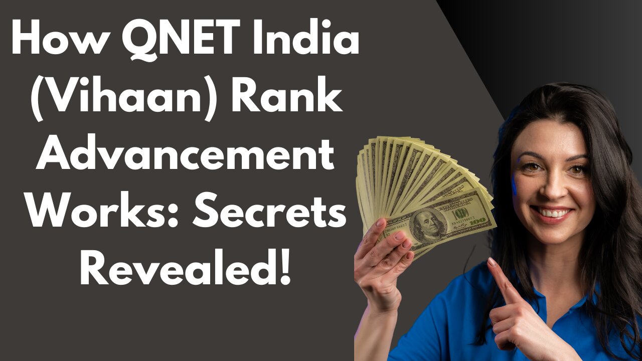 How QNET India (Vihaan) Rank Advancement Works: Secrets Revealed!