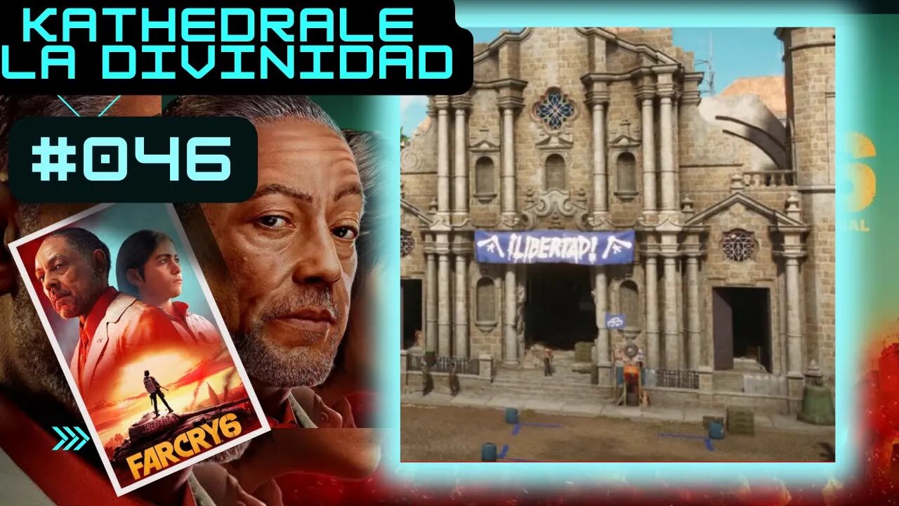 FAR CRY 6 Gameplay 2023 LET`s PLAY #046 👉Kathedrale La Divinidad