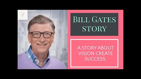 Bill Gates Motivational Story | Your Vision Create Beautiful Life