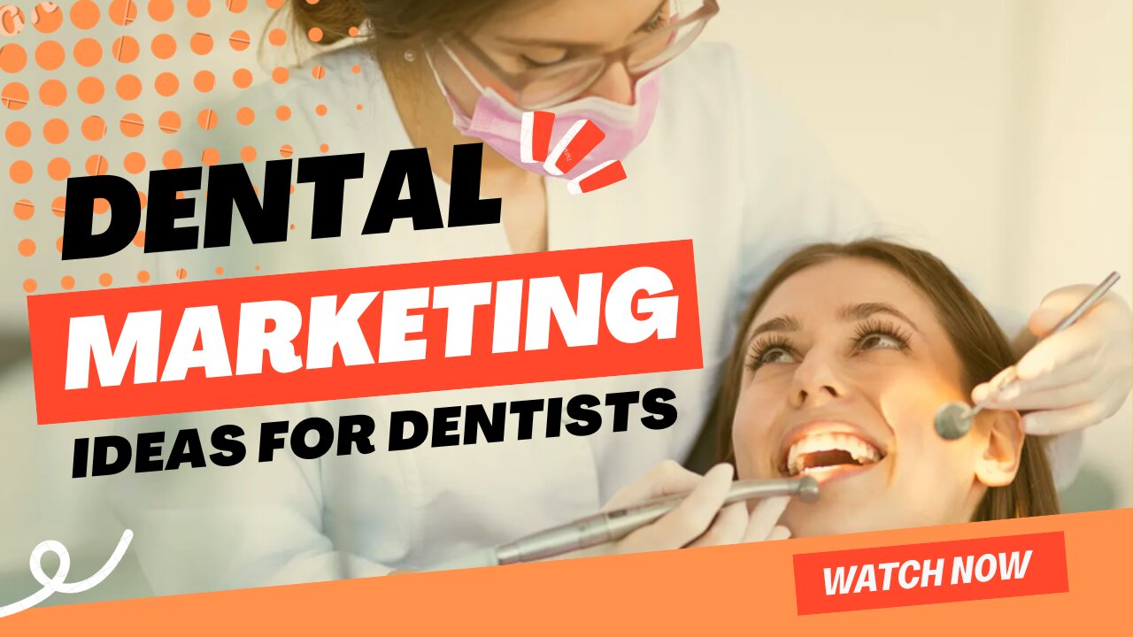 Dental Marketing Ideas For Dentists