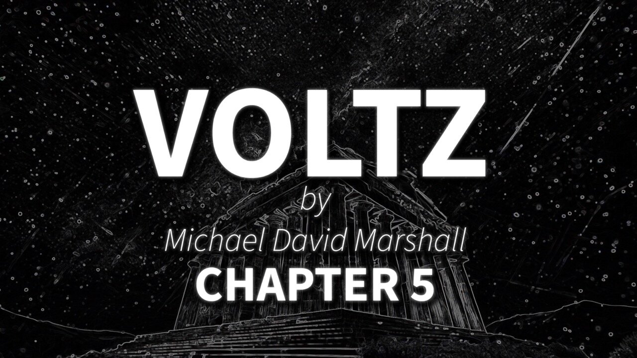 Voltz Experimental Audiobook Chapter 5 of 5