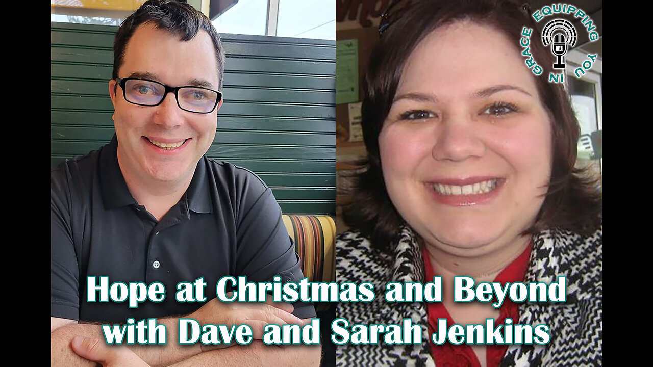 Hope at Christmas and Beyond with Dave and Sarah Jenkins