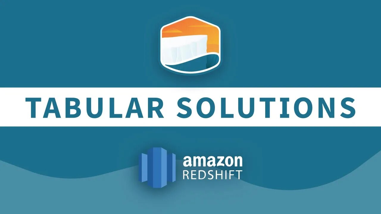 Tabular Solutions: AWS Redshift