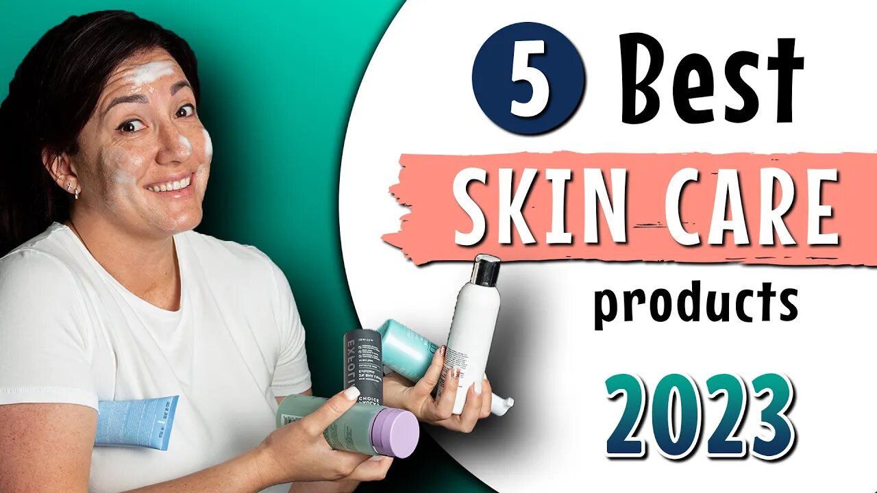 Top SKINCARE PRODUCTS for WOMEN 2023 || Brands that REALLY WORK!