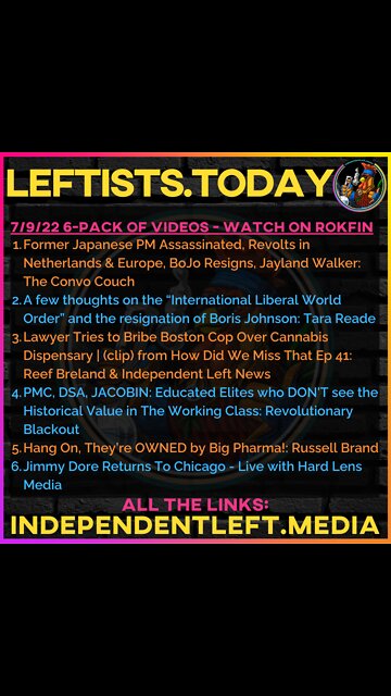 7/9: Abe Assassinated, Revolts in Europe, Jayland Walker | “International Liberal World Order”