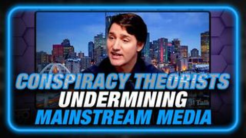 Justin Trudeau Panics, Admits MSM Is Dead