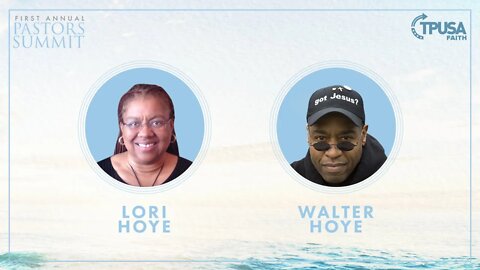 Walter and Lori Hoye | Pastor Summit