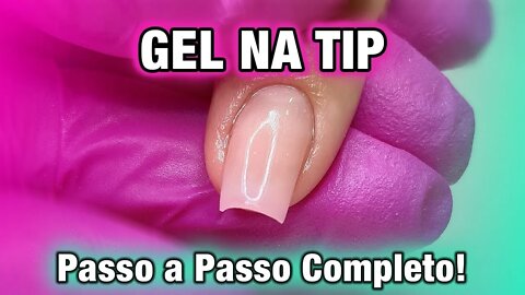 GEL NA TIP SORRISO PASSO A PASSO (Paola Chaves)#unhas #alongamento