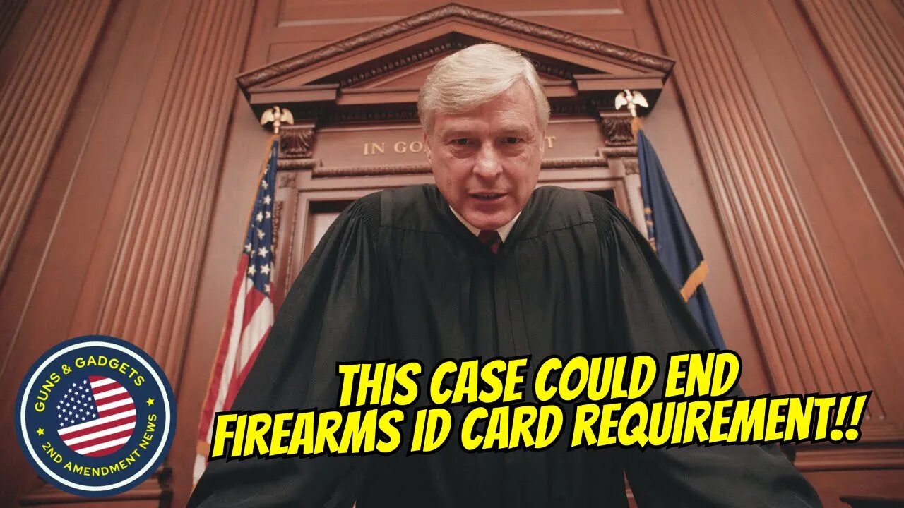 This Could Be The End Of Firearms ID Card Requirements!!