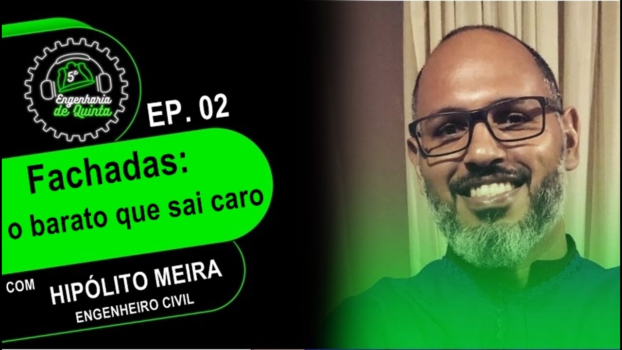 Engenharia de 5ª EP 002 - Fachadas o barato que sai caro